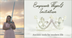 Empower Thyself Initiation