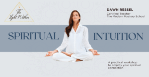 Spiritual Intuition Workshop: Increase Your Psychic Senses