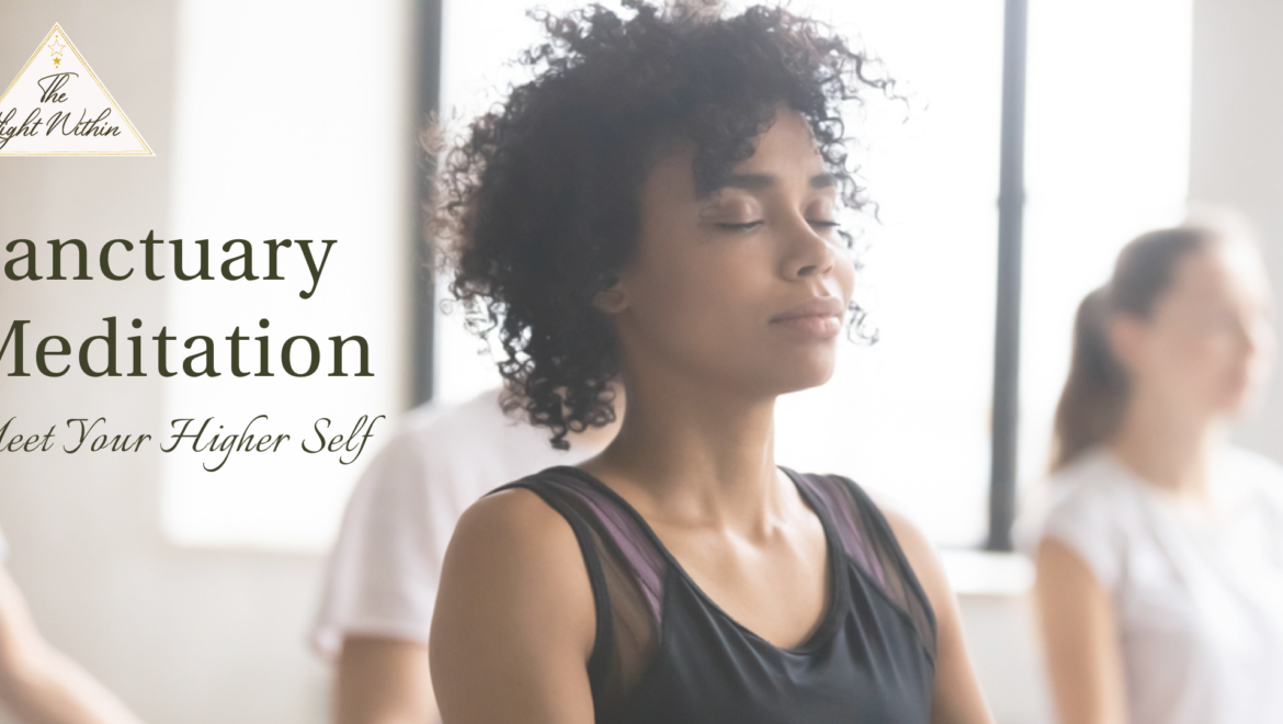 Sanctuary Meditation: Meet Your Higher Self