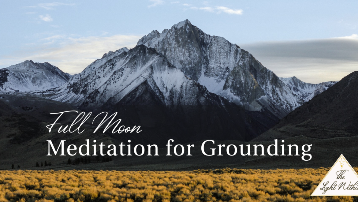 Full Moon Meditation for Grounding: with Sound Healing